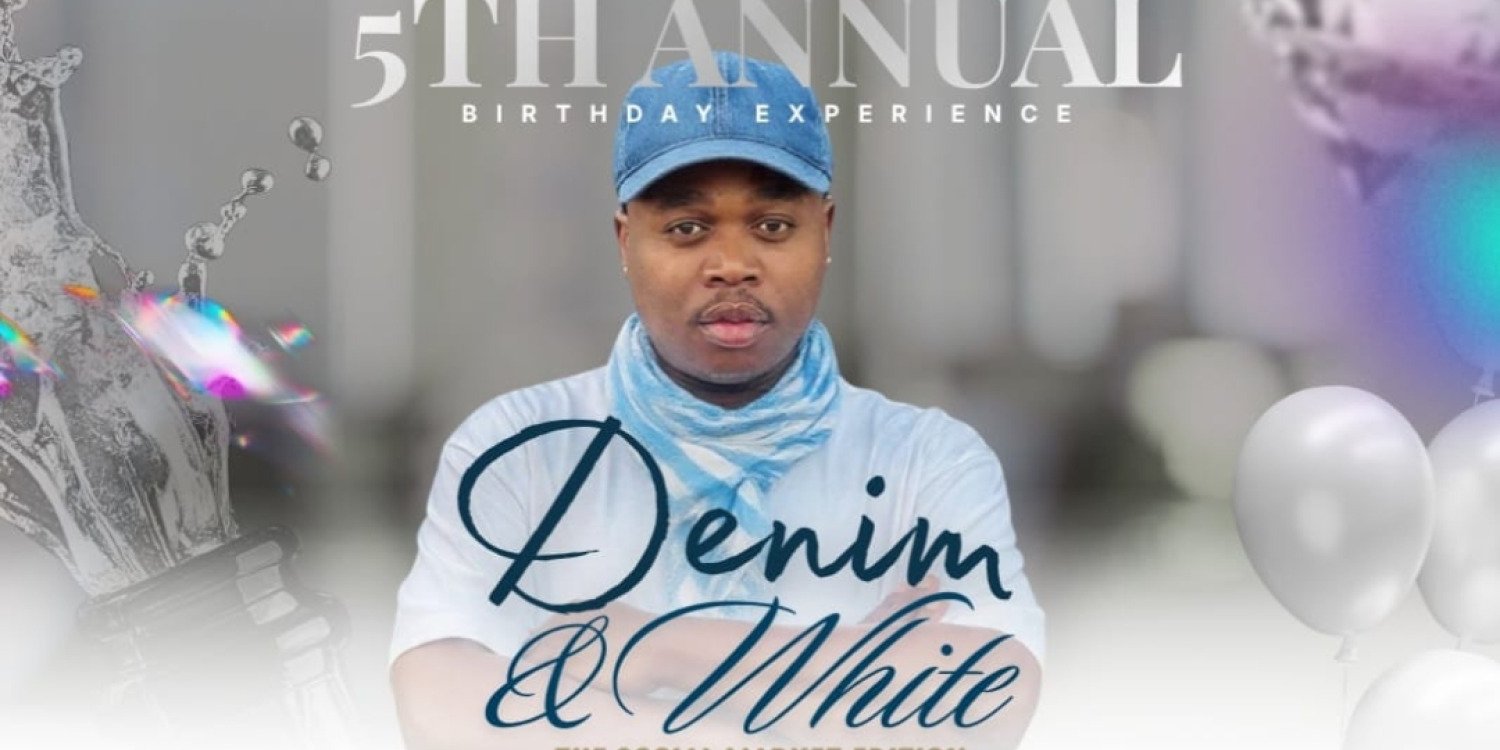 Denim & White 5th Annual Birthday Experience 