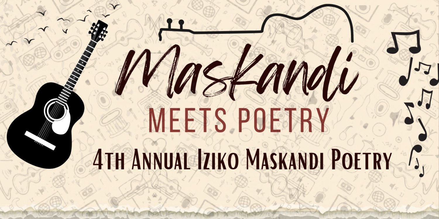 4th Annual Iziko Maskandi Meets Poetry Event