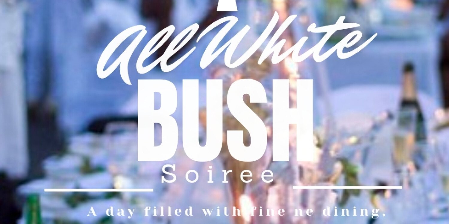 The All White Bush Soiree 