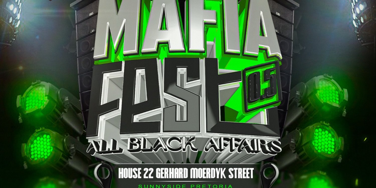MAFIA FEST ALL BLACK AFFAIRS