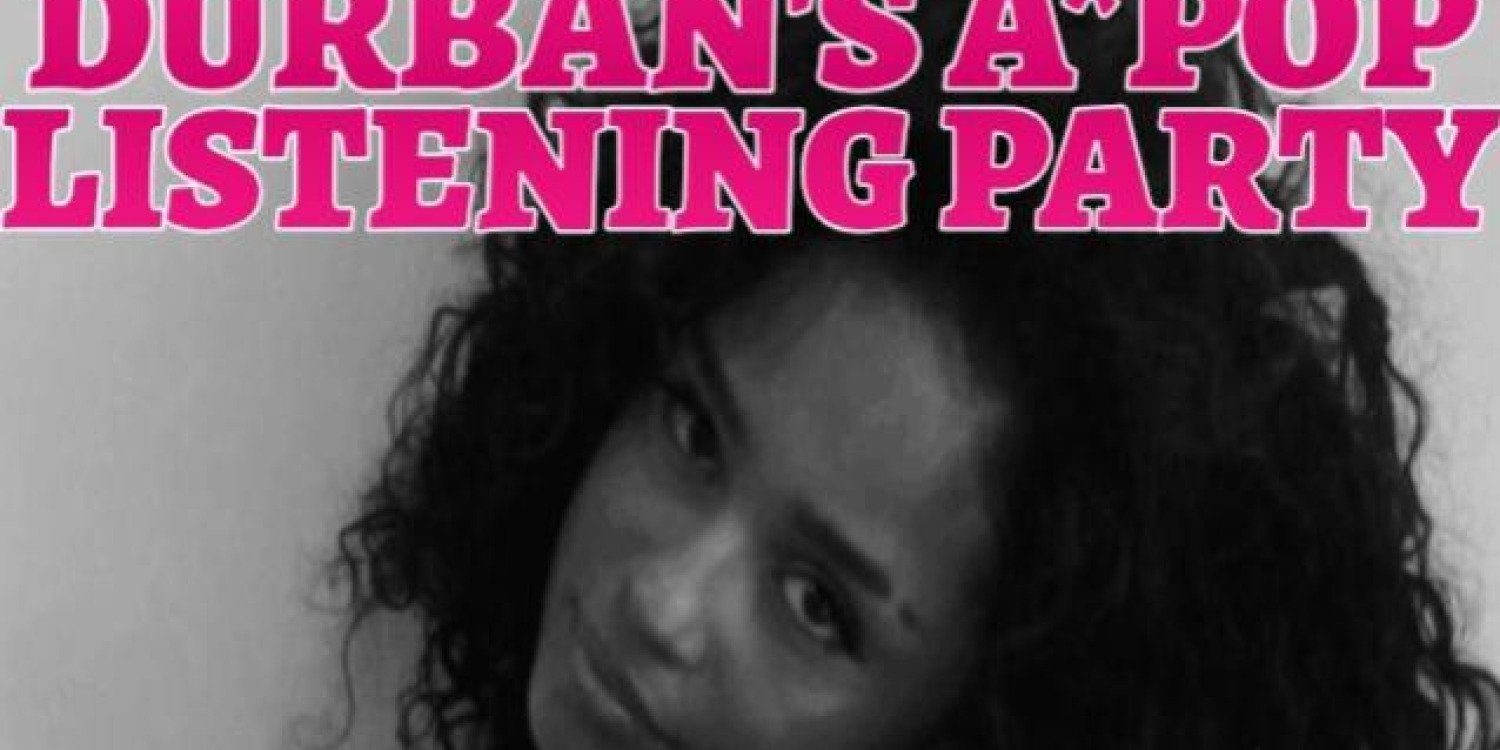 Durban's A*POP Listening Party