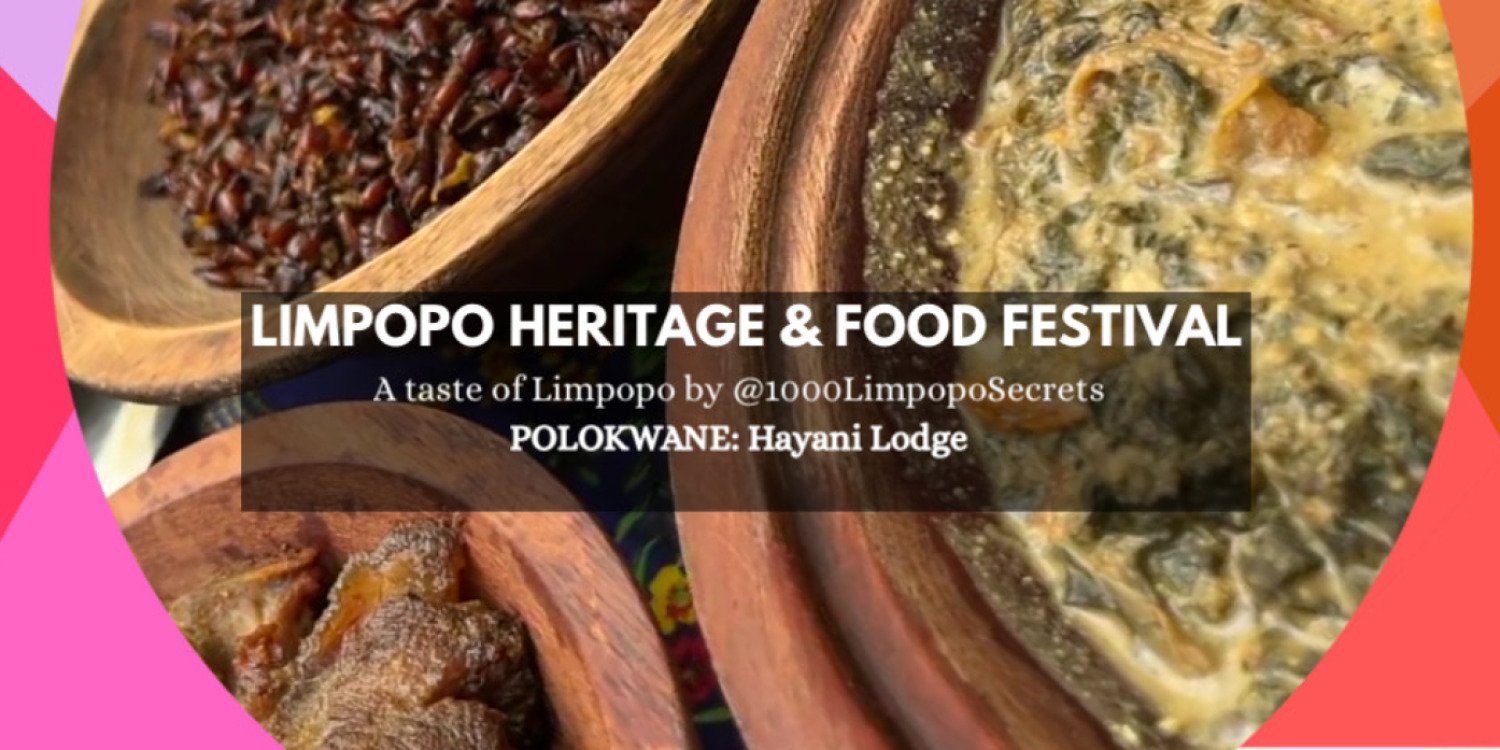 Limpopo Heritage & Food Festival Polokwane