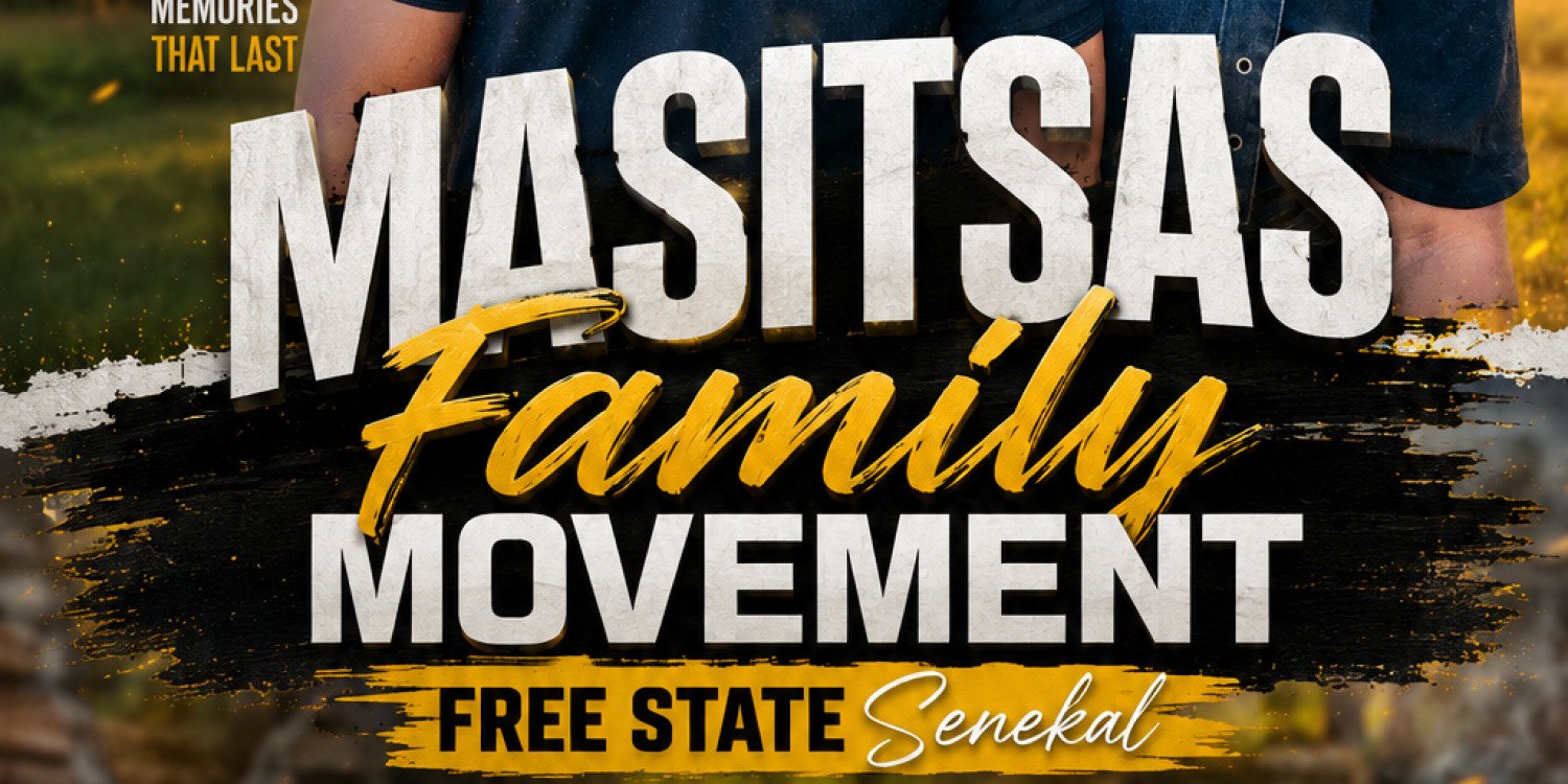 MASITSA FAMILY MOVEMENT -FREE STATE SENEKAL