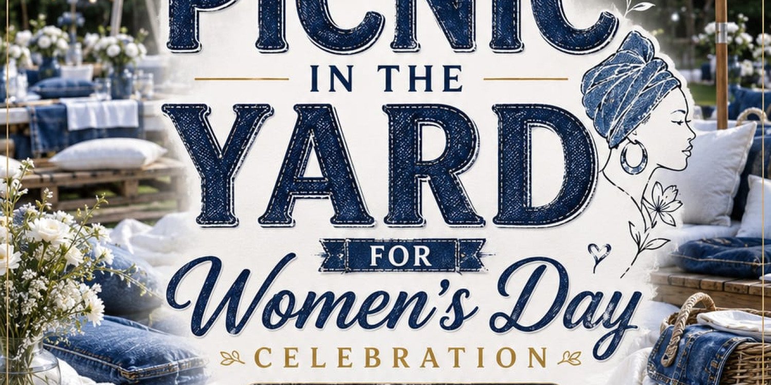 Picnic in The Yard(Woman's Day Celebration)