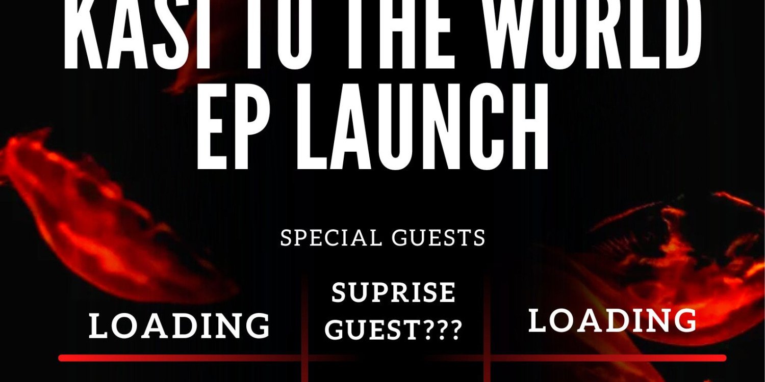 Kasi To The World EP Launch 