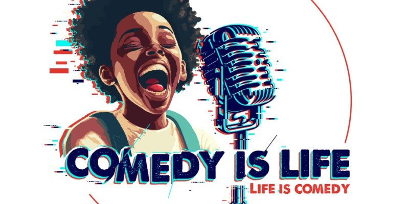 Comedy Is Life, Life Is Comedy