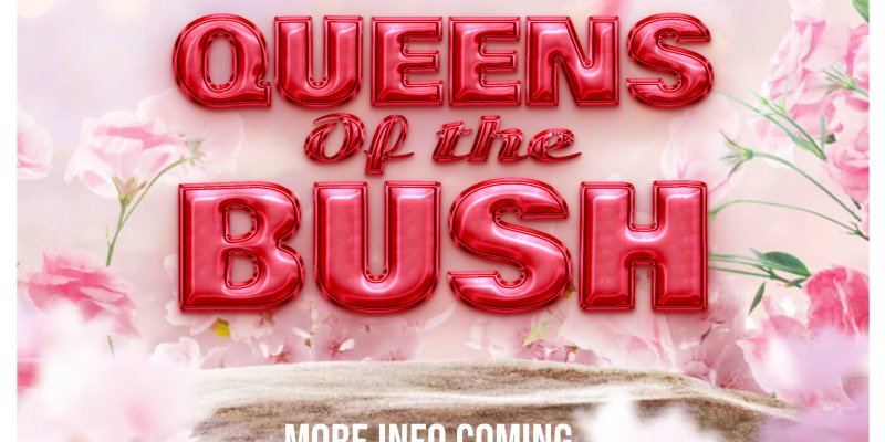 Queens of the Bush