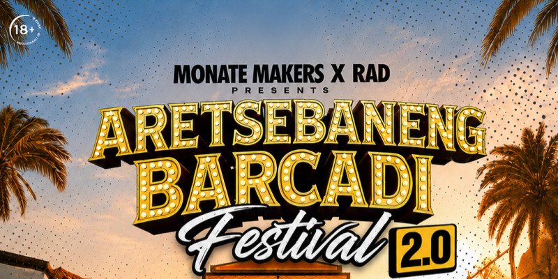 Aretsebaneng barcadi festival 2.0