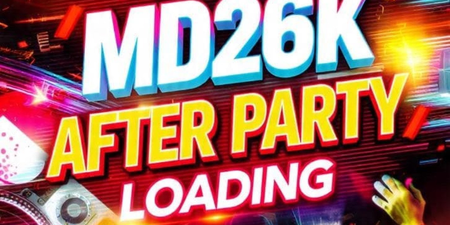 MD26K AFTER PARTY 