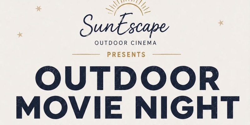 SUN ESCAPE OUTDOOR MOVIE NIGHT