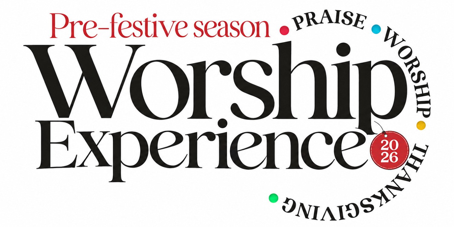 PRE-FESTIVE SEASON WORSHIP EXPERIENCE 