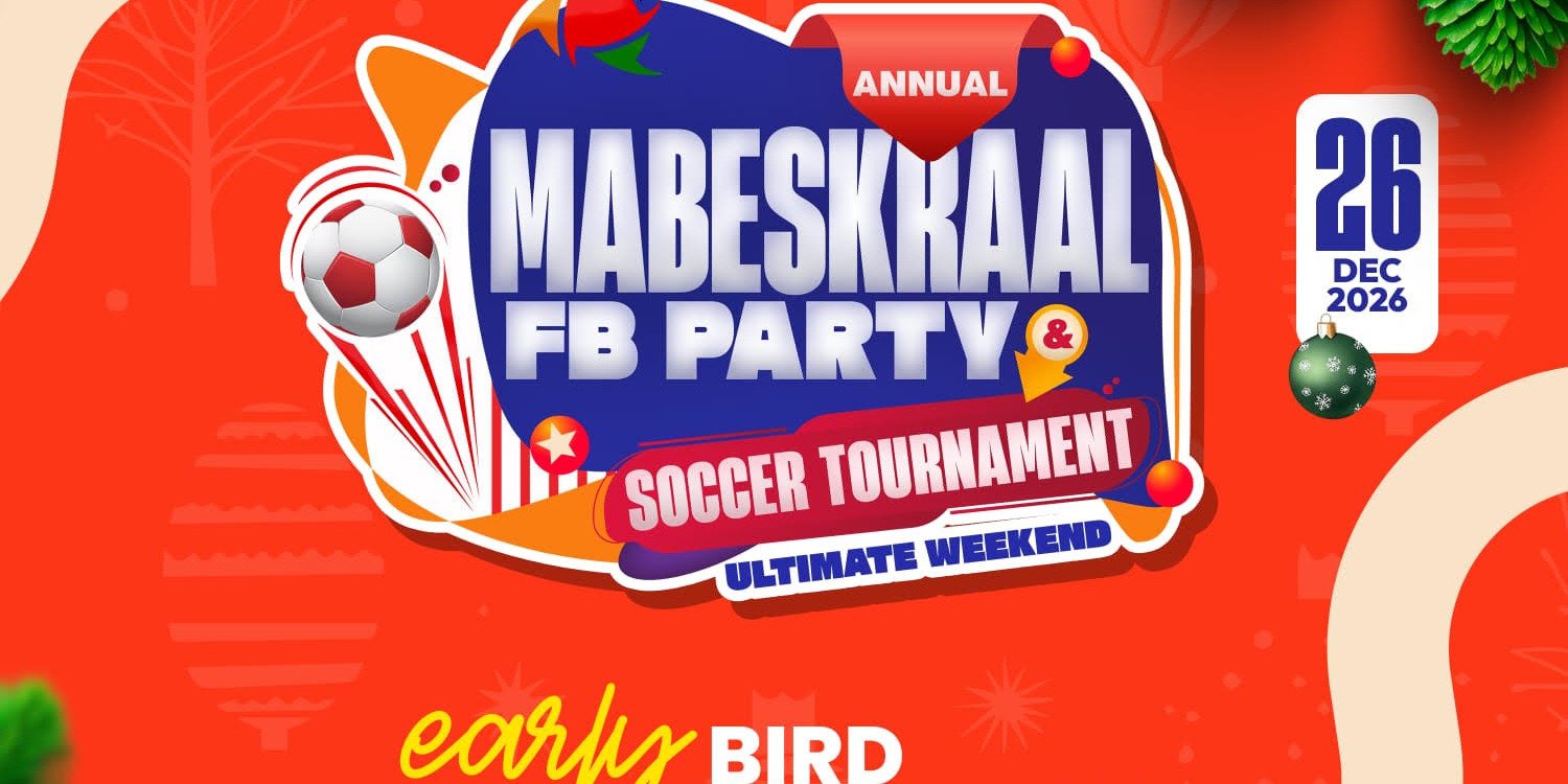 MABESKRAAL ANNUAL FB PARTY 2026 