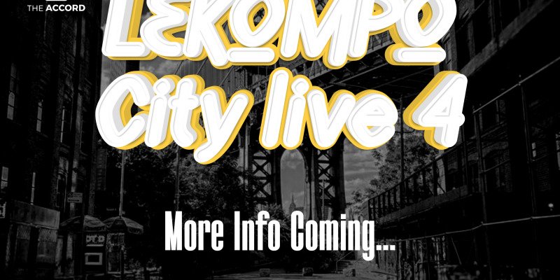 LEKOMPO CITY LIVE EDITION 4