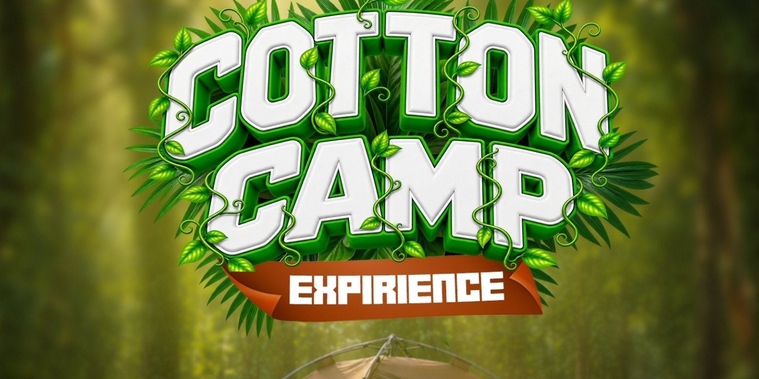 COTTON CAMP EXPERIENCE 