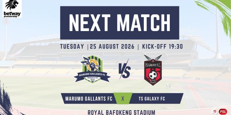 BETWAY PREMIERSHIP- MARUMO GALLANTS FC VS  TS GALAXY FC