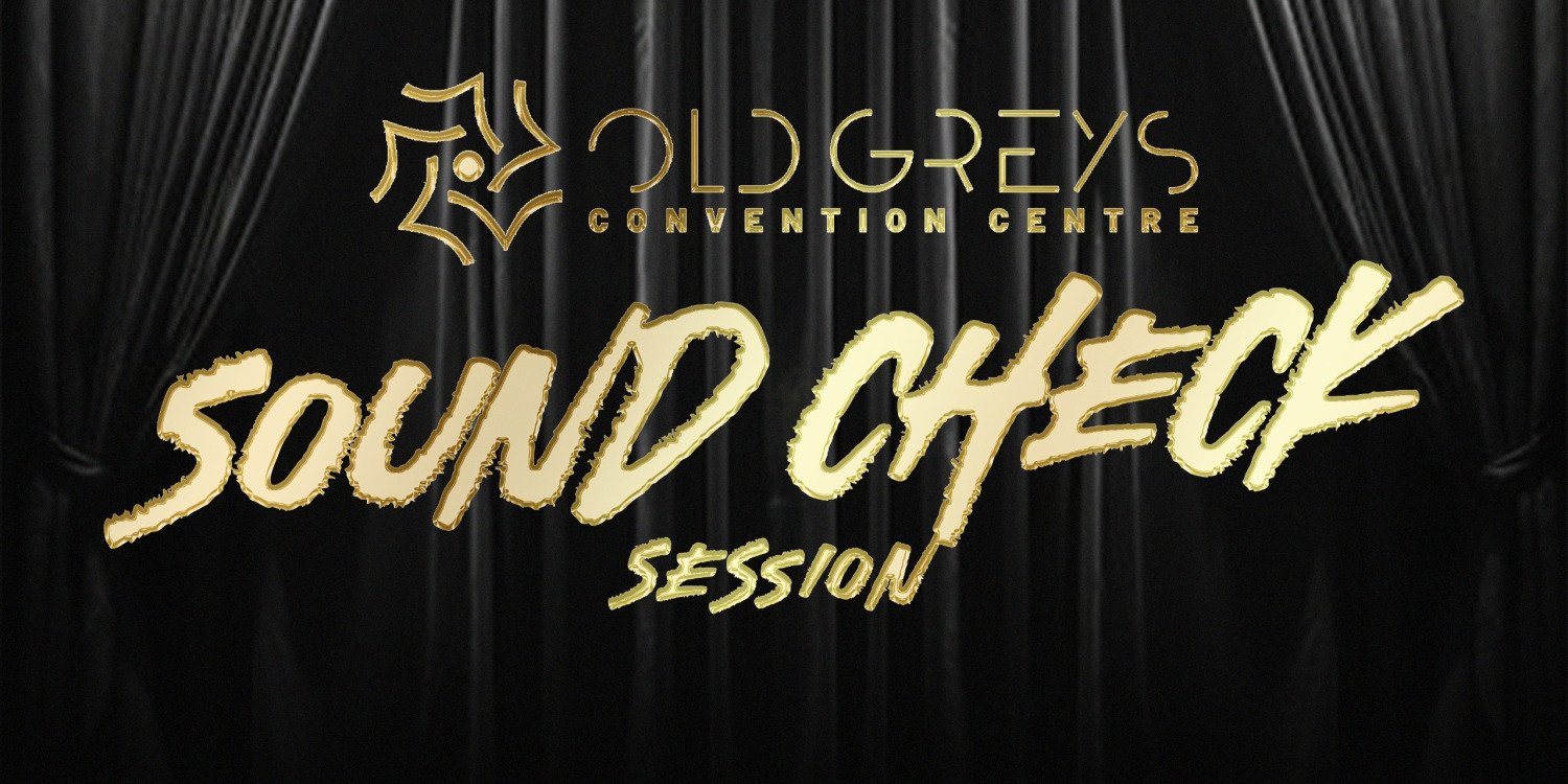 OLD GREY'S SOUND CHECK SESSION
