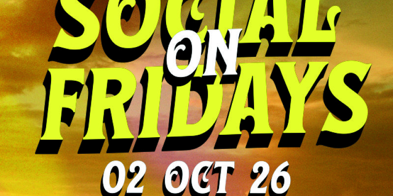 SOCIAL ON FRIDAYS