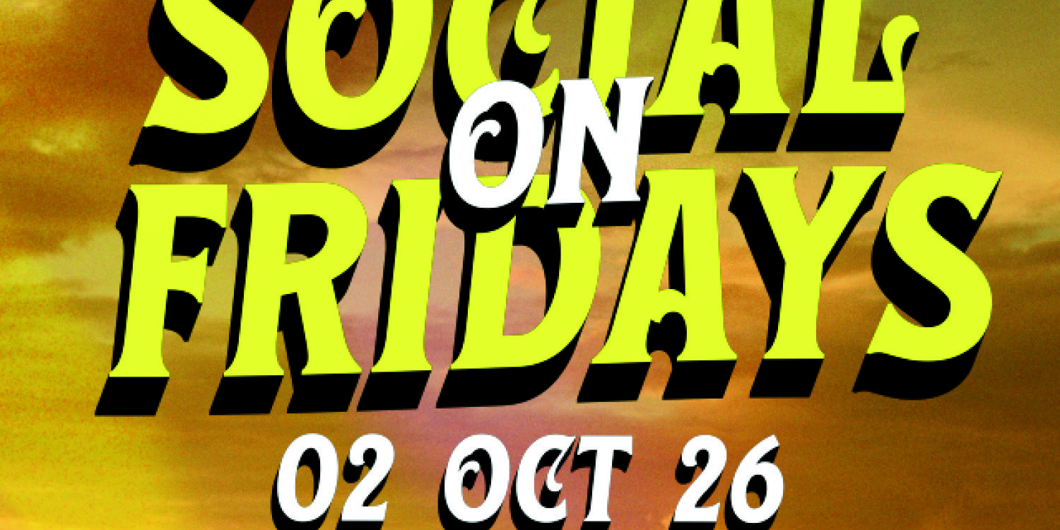 SOCIAL ON FRIDAYS
