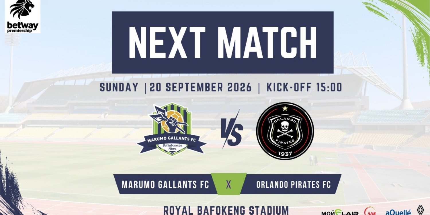 BETWAY PREMIERSHIP- MARUMO GALLANTS FC VS ORLANDO PIRATES FC
