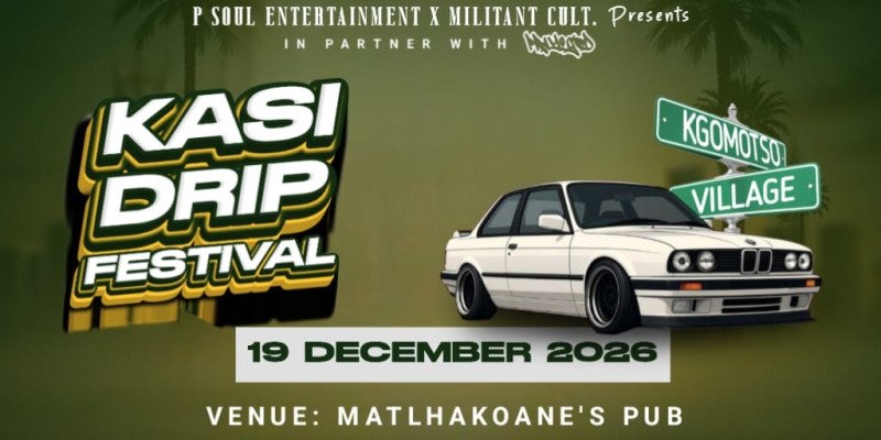 Kasi Drip Festival