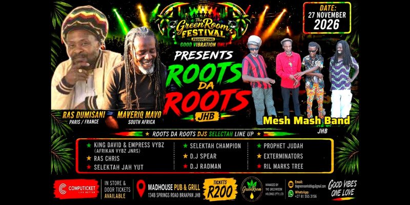 GreenRoom Festivals Productions Presents ROOTS DA ROOTS 