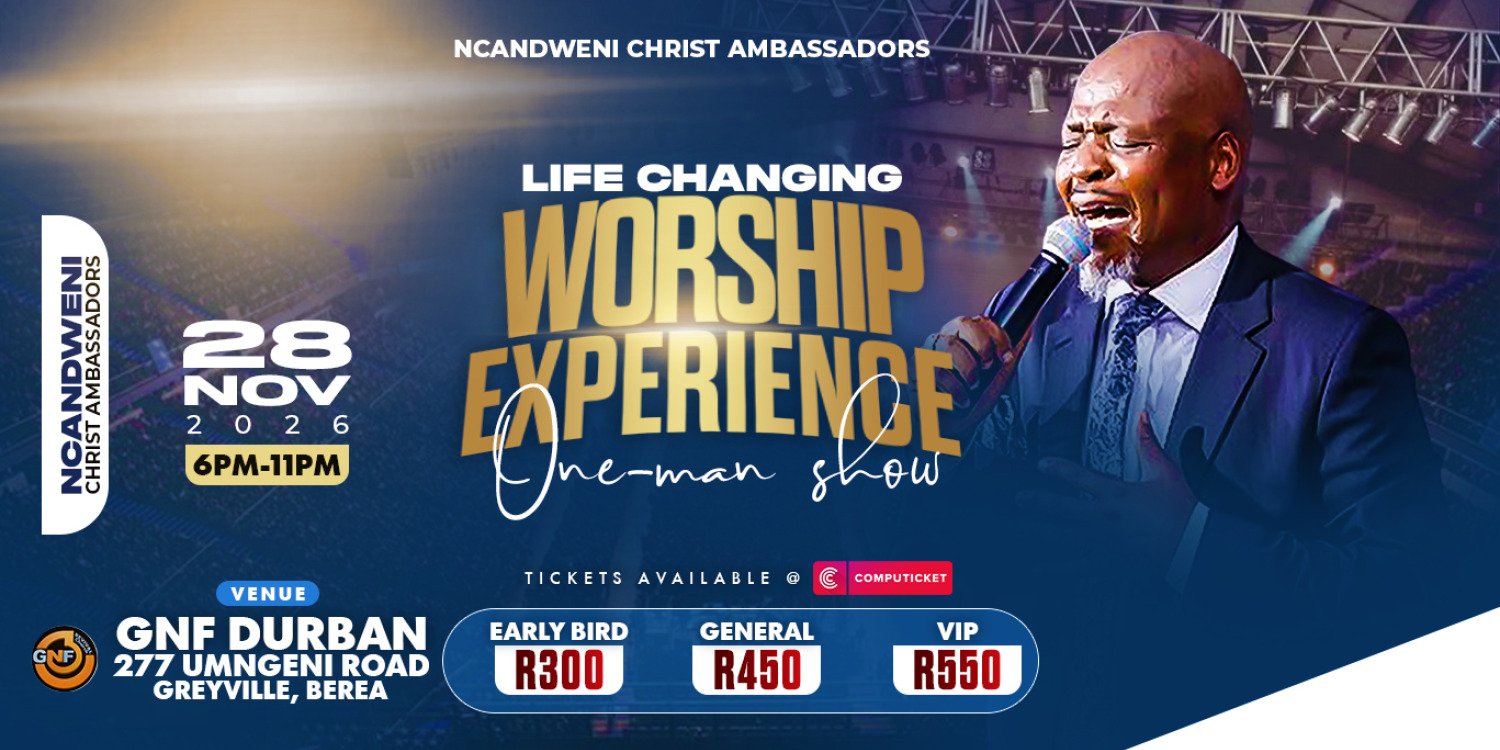 Ncandweni Life Changing Worship Experience 
