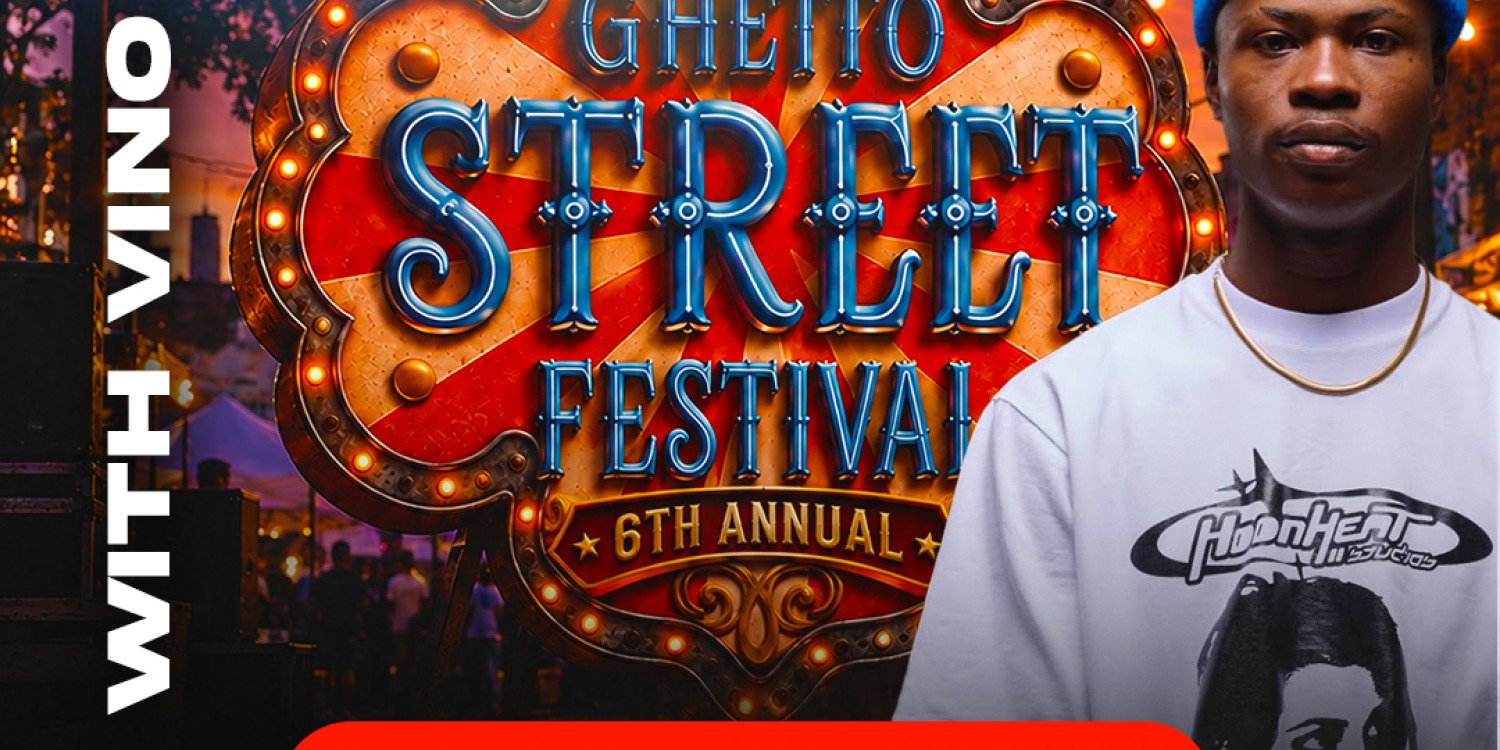 GHETTO STREET FESTIVAL