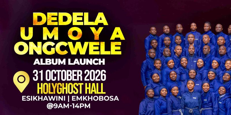 “DEDELA UMOYA ONGCWELE” Album Launch
