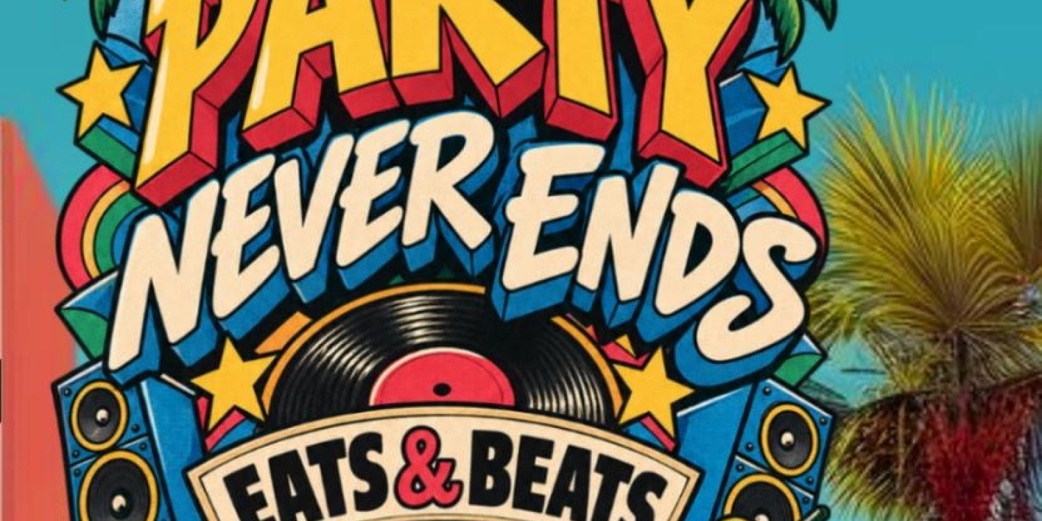 Party Never Ends Eat and beats 