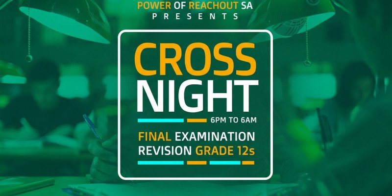 Reachout – Crossnight: Final Examination Revision Grade 12s