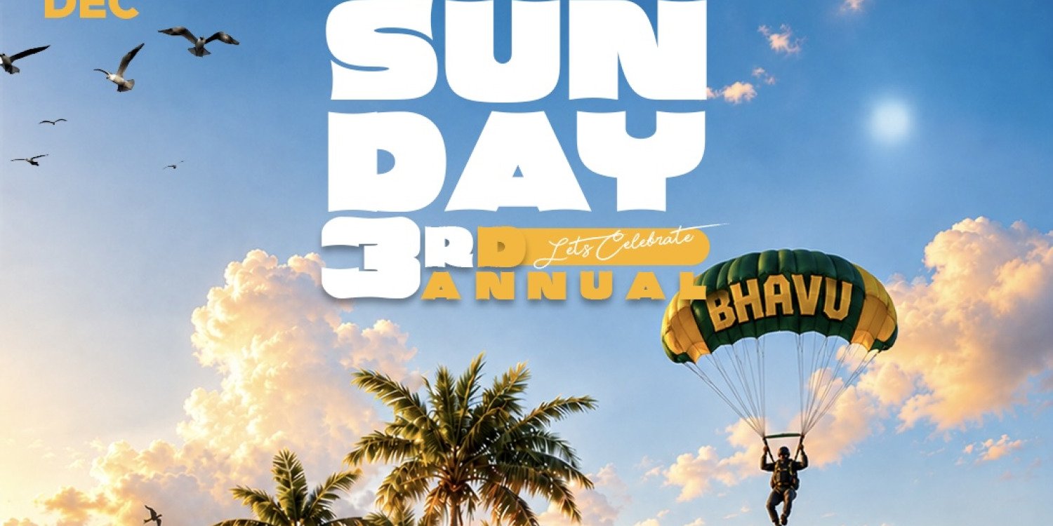 BHAVU SUNDAYS 3RD ANNUAL 