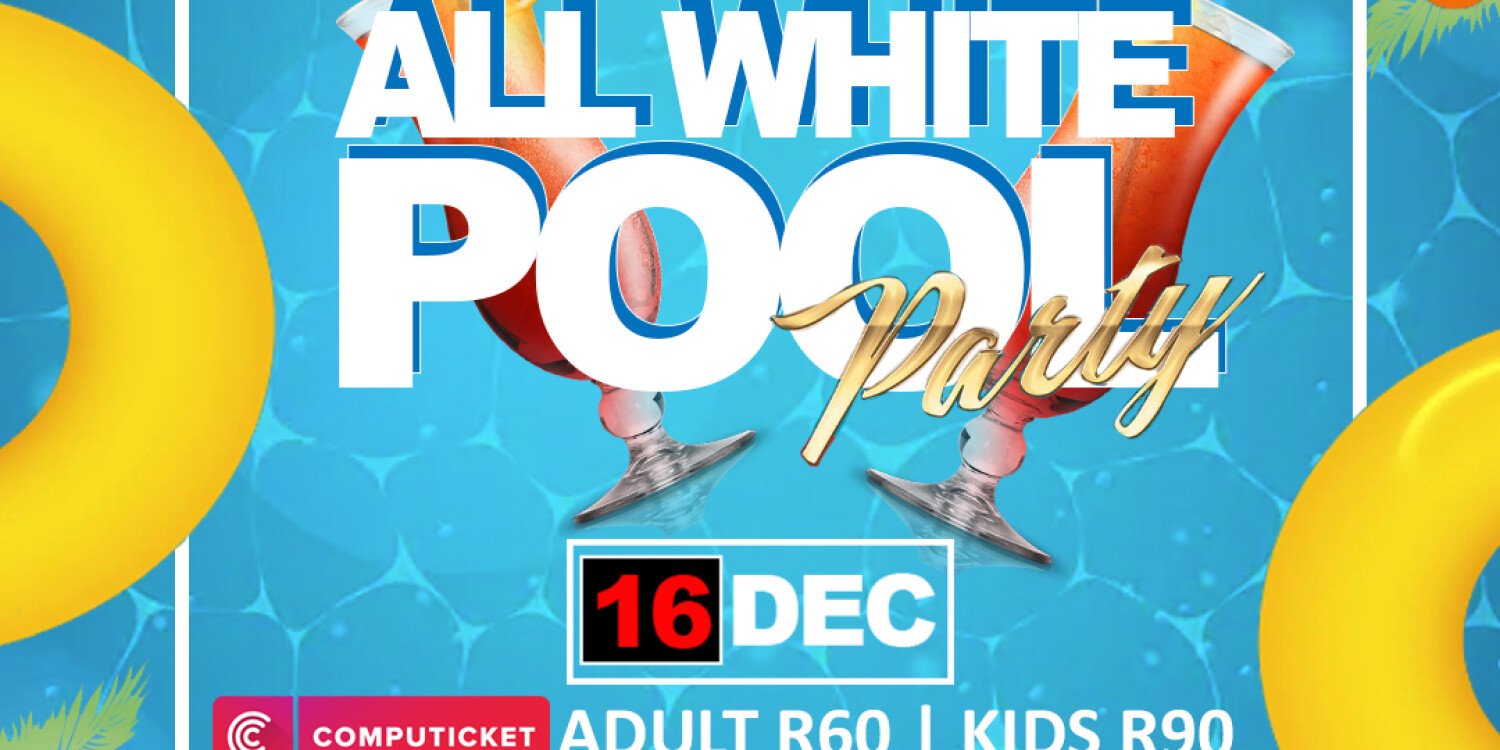 All White Pool Party @ WaterPark JHB