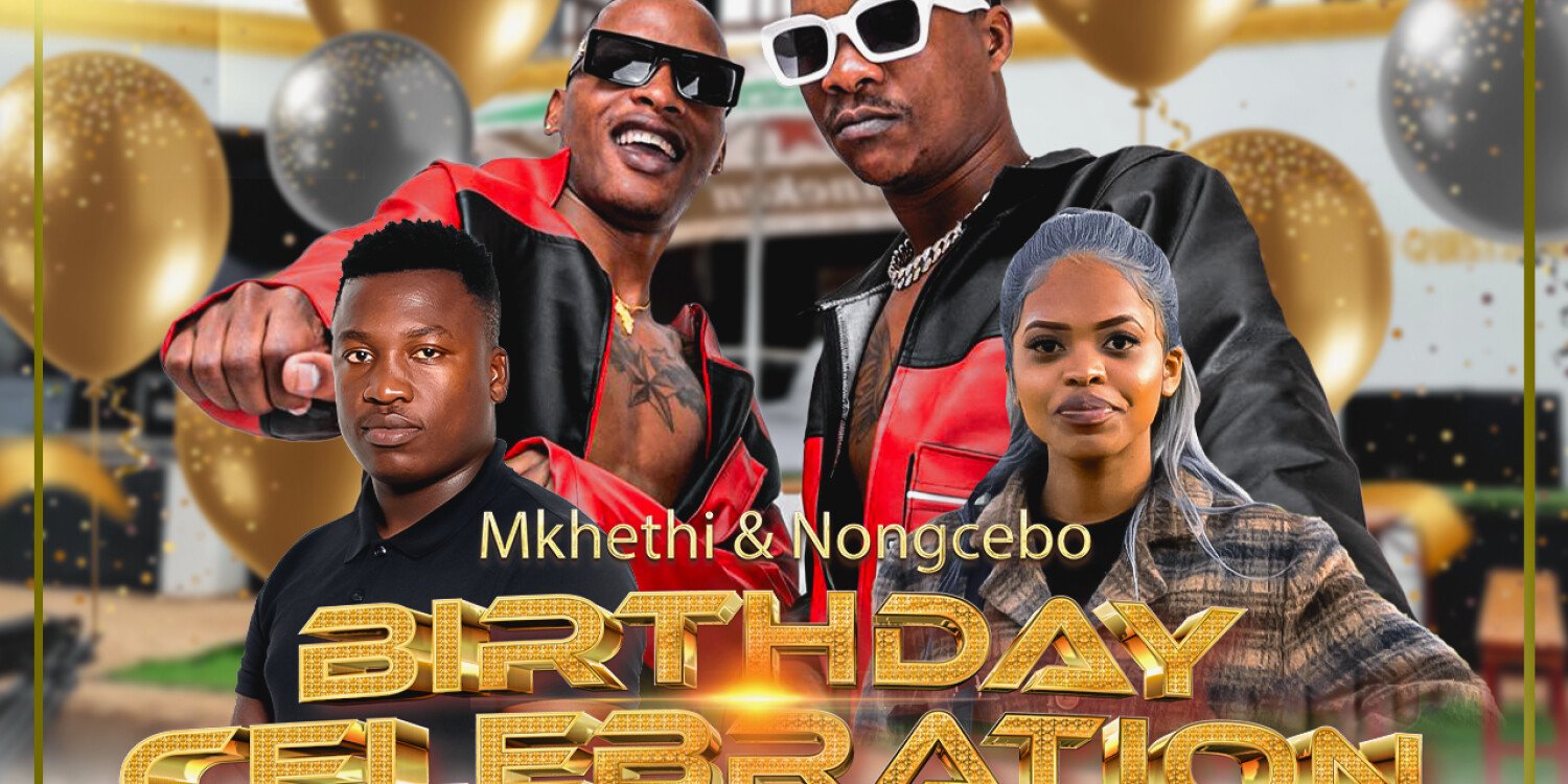 Mkhethi & Nongcebo's Birthday Celebration 