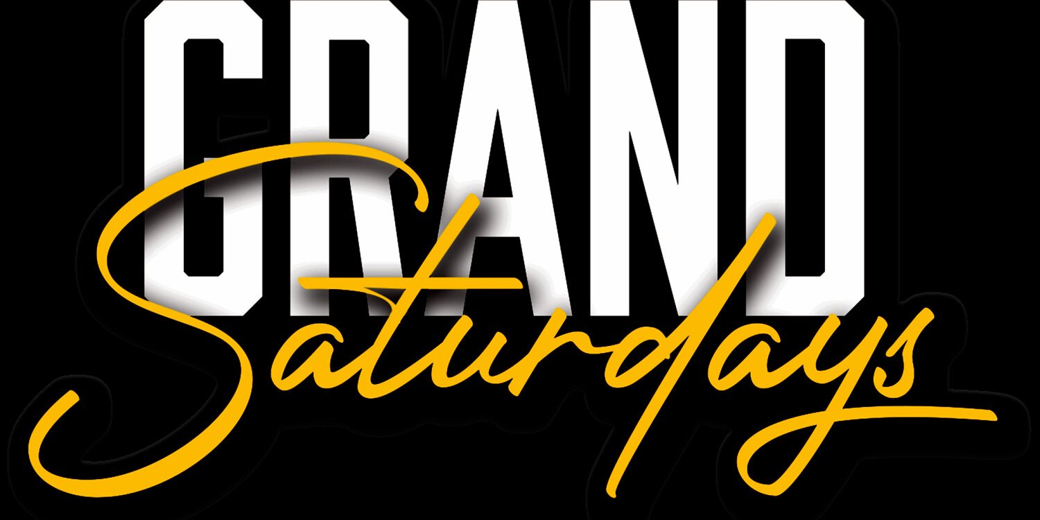 Grand Saturdays