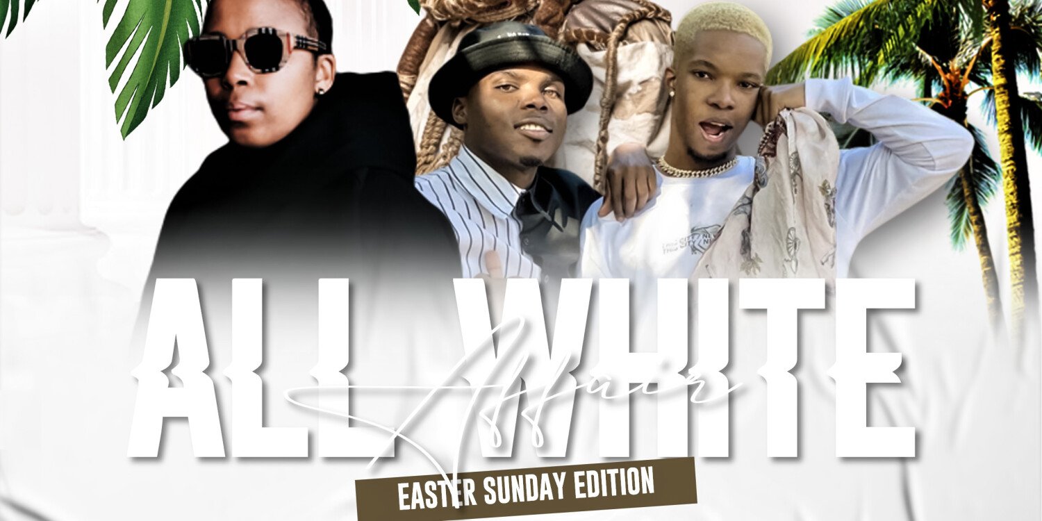 ALL WHITE PARTY EASTER SUNDAY EDITION
