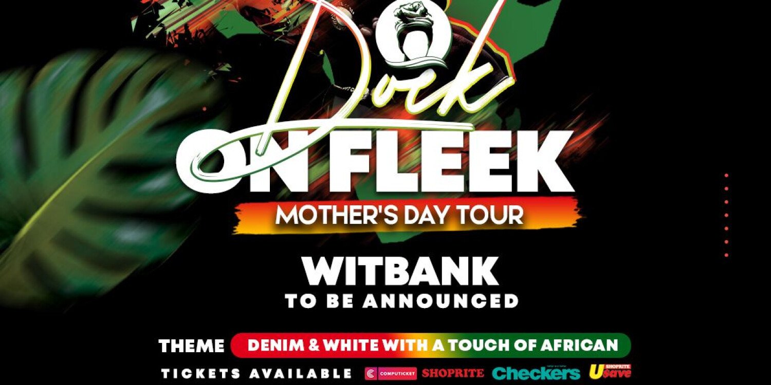 Doek On Fleek Mothers Day WITBANK CANCELLED